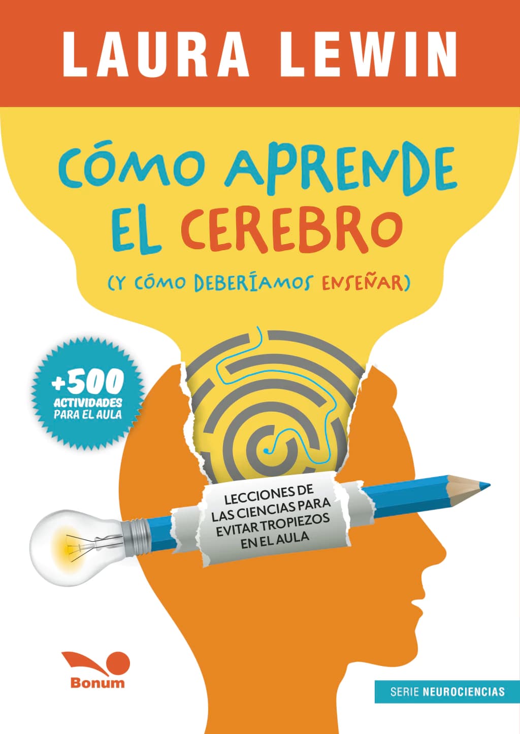 Cómo aprende el cerebro y cómo deberíamos enseñar